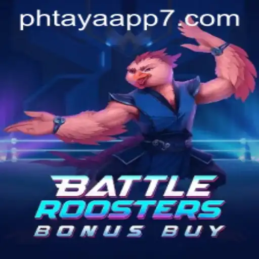 BattleRoostersBonusBuy: An Exciting Gaming Adventure Integrated with Phtaya App