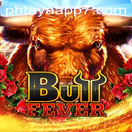 Experience the Thrill of BullFever with the Phtaya App