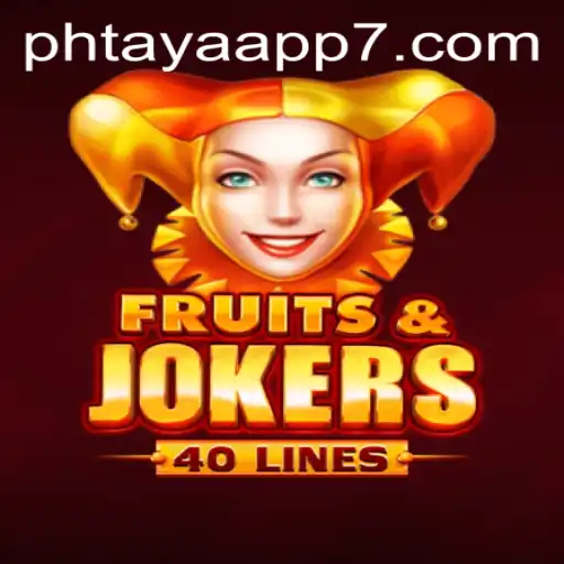 Exploring the Excitement of FruitsAndJokers40 on the Phtaya App