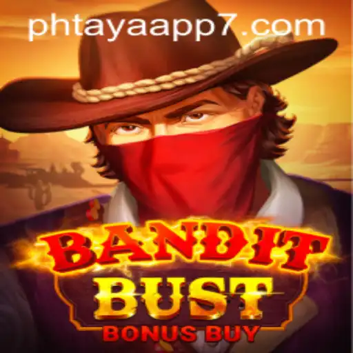Exploring the Thrills of BanditBustBonusBuy on Phtaya App