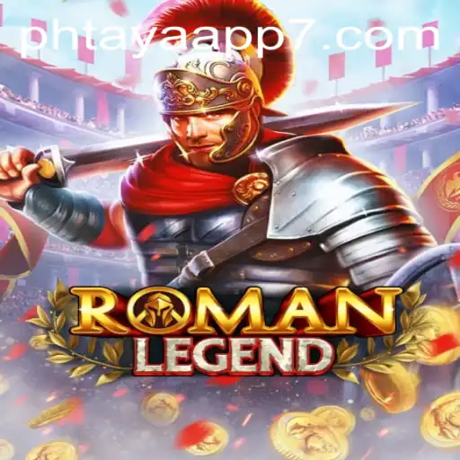 Unveiling RomanLegend: A New Era in Interactive Gaming with Phtaya App