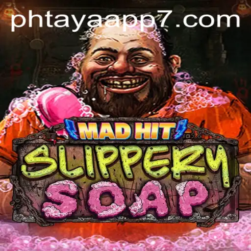 MadHitSlipperySoap: A Dynamic Adventure with Phtaya App Integration