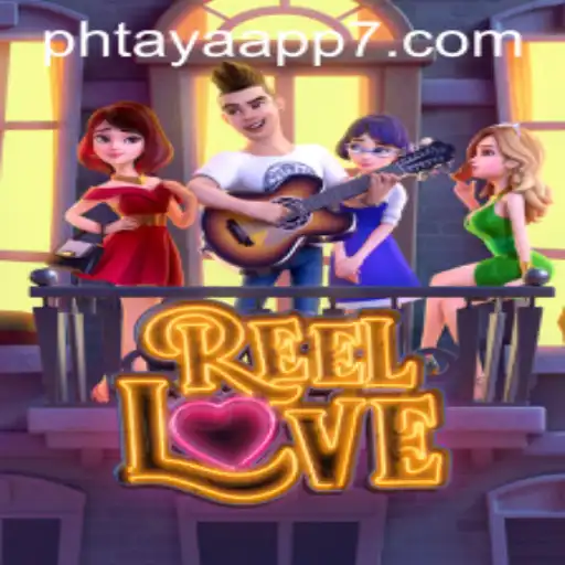 Dive into the Exciting World of ReelLove Through Phtaya App