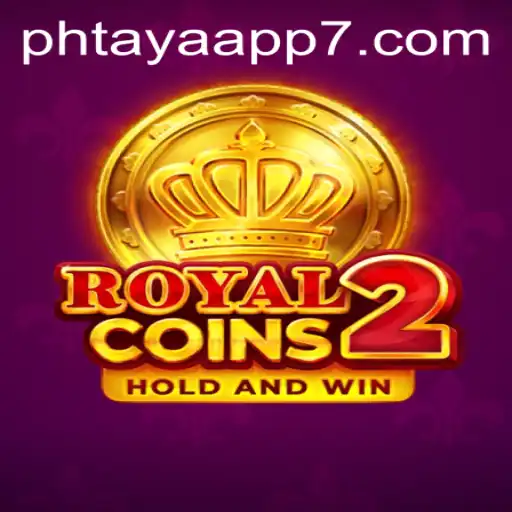Exploring the Exciting World of RoyalCoins2 and the Phtaya App
