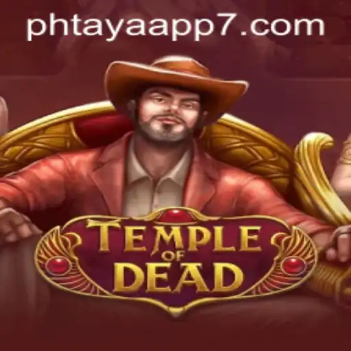 Discover the Thrilling World of TempleofDead with Phtaya App